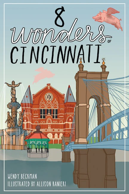 8 Wonders of Cincinnati