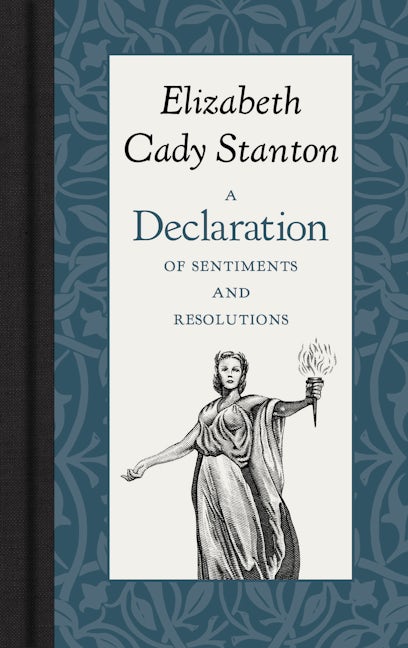 A Declaration of Sentiments and Resolutions