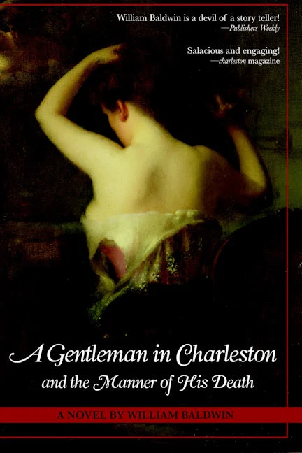 A Gentleman in Charleston and the Manner of His Death