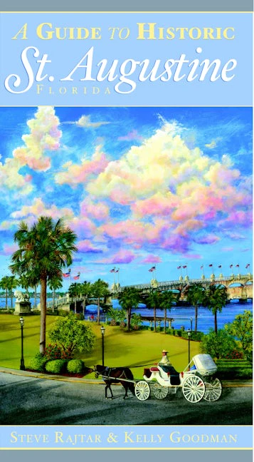 A Guide to Historic St. Augustine, Florida
