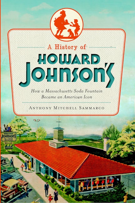 A History of Howard Johnson's