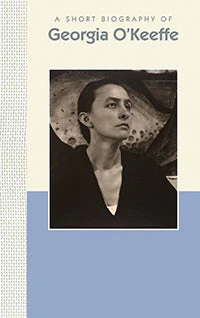 A Short Biography of Georgia O'Keeffe