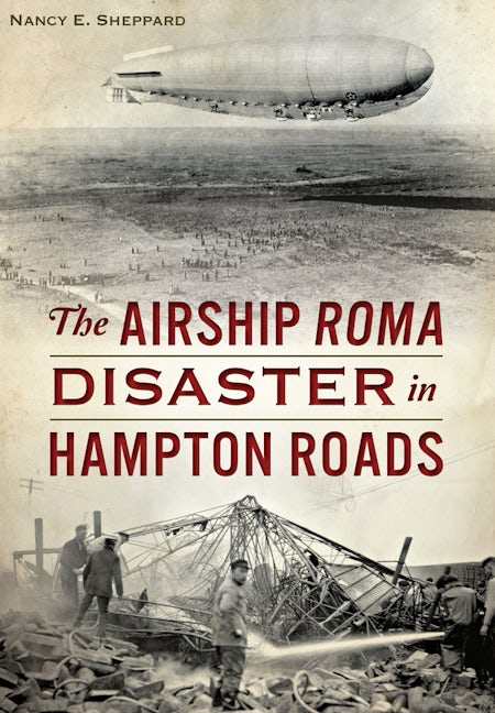 Airship ROMA Disaster in Hampton Roads, The