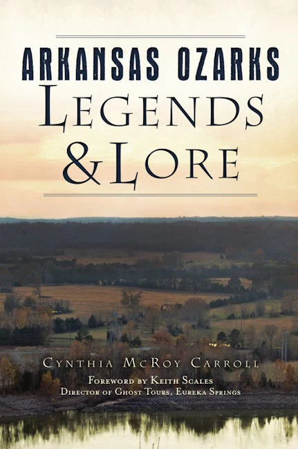 Arkansas Ozarks Legends & Lore