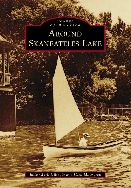 Around Skaneateles Lake