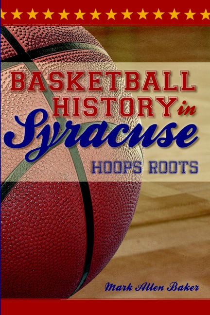 Basketball History in Syracuse