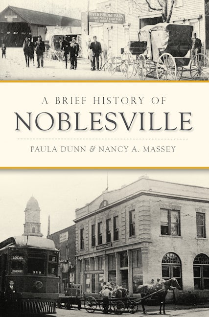 Brief History of Noblesville, A