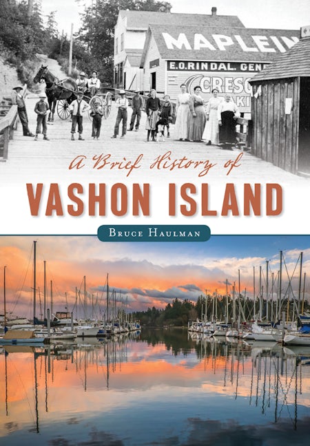 Brief History of Vashon Island, A