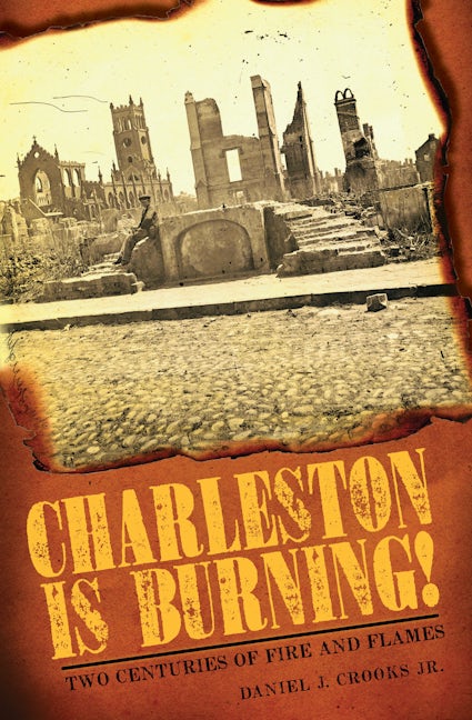 Charleston is Burning!