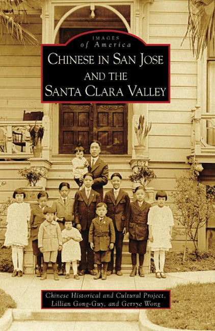 Chinese in San Jose and the Santa Clara Valley