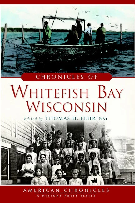 Chronicles of Whitefish Bay, Wisconsin