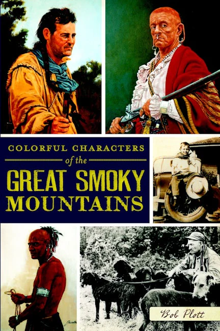 Colorful Characters of the Great Smoky Mountains