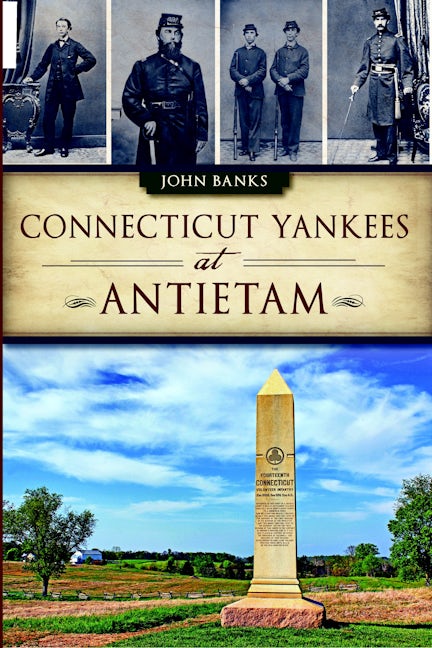 Connecticut Yankees at Antietam