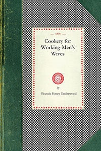 Cookery For Working-Men's Wives