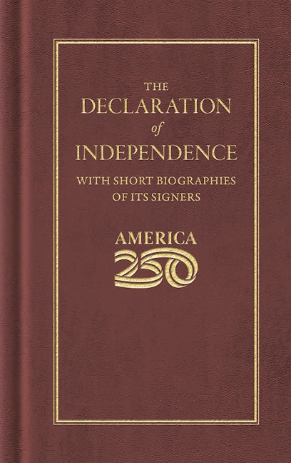 Declaration of Independence (America 250 Edition)
