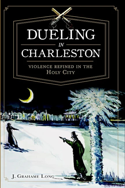 Dueling in Charleston