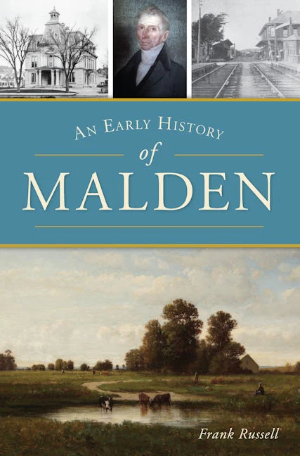 Early History of Malden, An