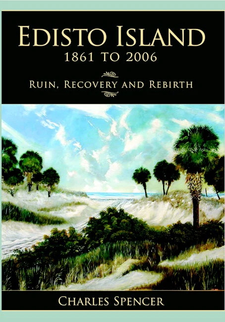 Edisto Island, 1861 to 2006