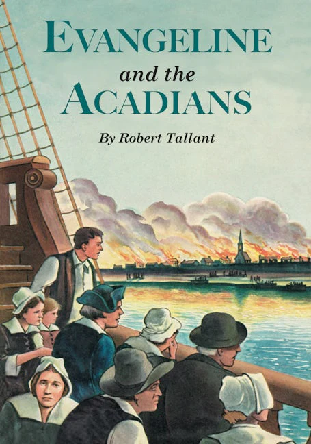 Evangeline and The Acadians