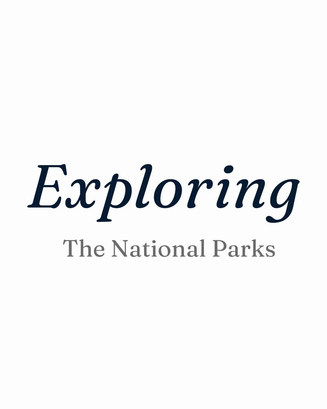 Exploring the National Parks