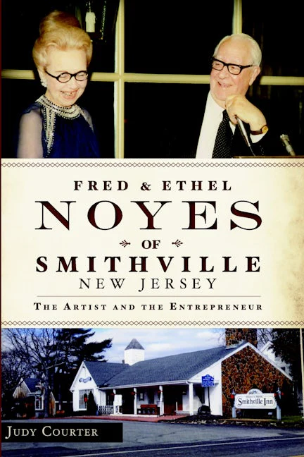 Fred and Ethel Noyes of Smithville, New Jersey
