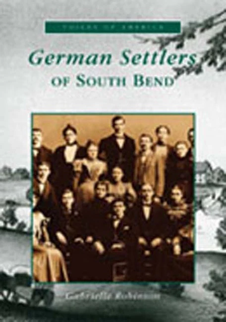 German Settlers of South Bend