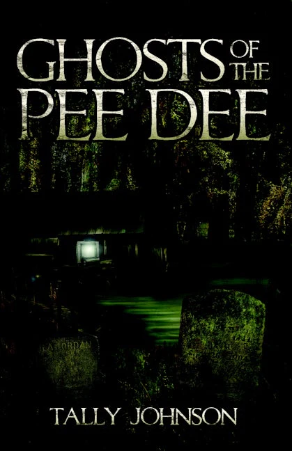 Ghosts of the Pee Dee