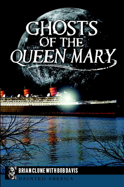 Ghosts of the Queen Mary