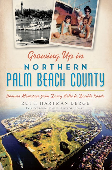 Growing Up in Northern Palm Beach County