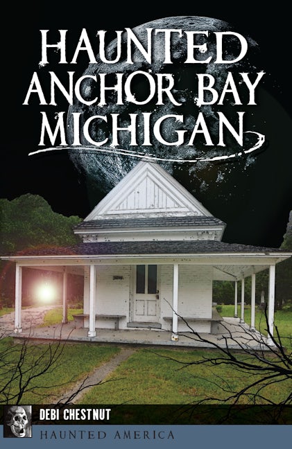 Haunted Anchor Bay, Michigan