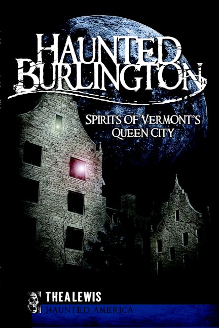 Haunted Burlington