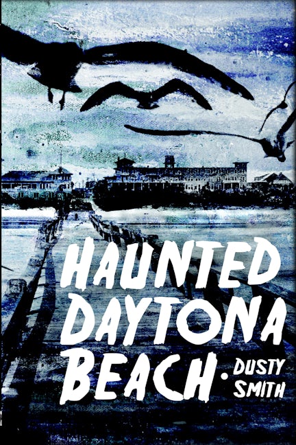 Haunted Daytona Beach