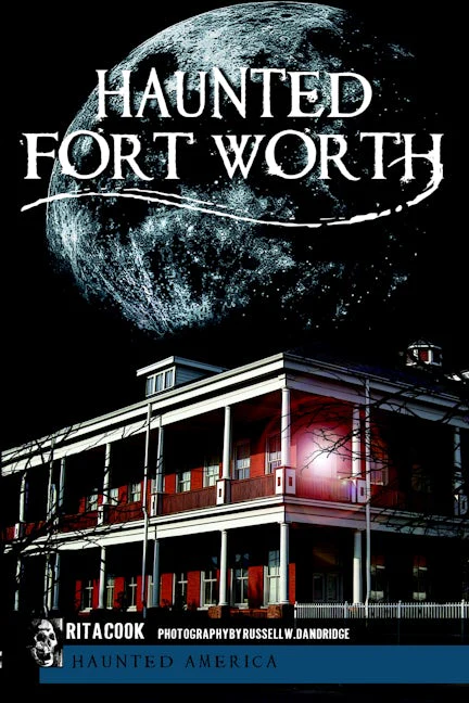 Haunted Fort Worth
