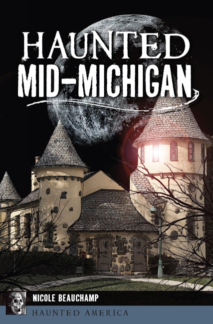 Haunted Mid-Michigan