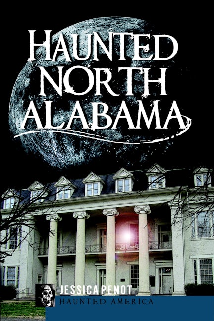 Haunted North Alabama