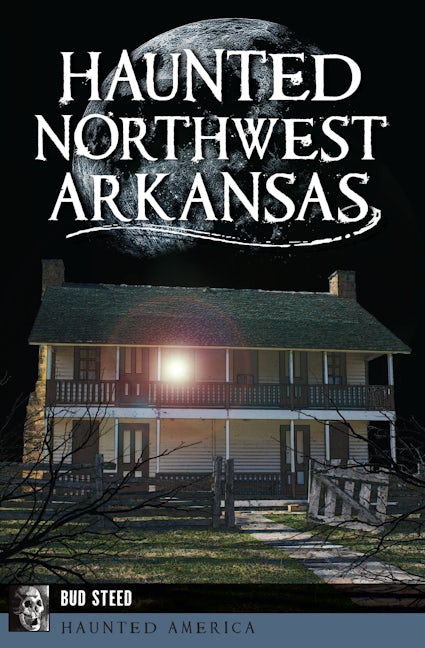 Haunted Northwest Arkansas
