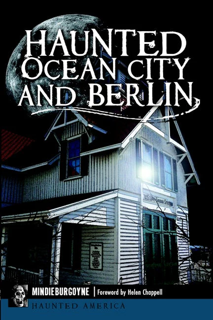 Haunted Ocean City and Berlin