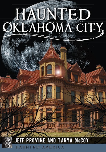 Haunted Oklahoma City
