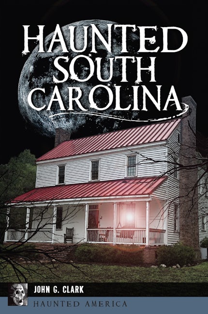 Haunted South Carolina