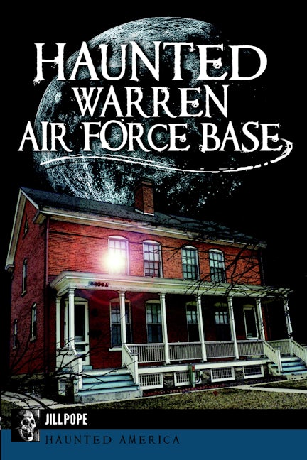 Haunted Warren Air Force Base
