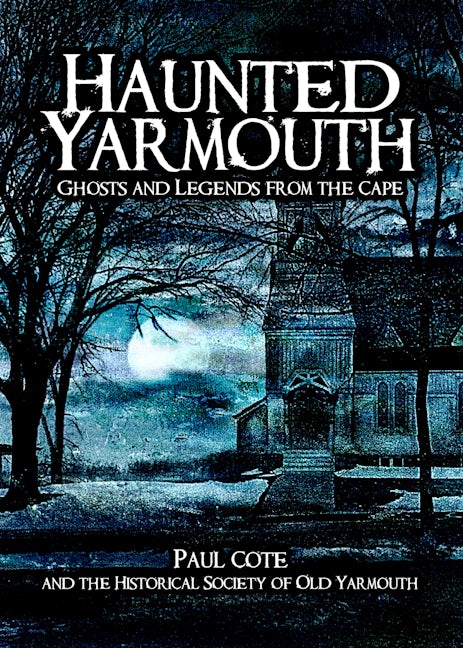 Haunted Yarmouth: