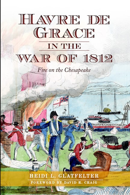 Havre de Grace in the War of 1812