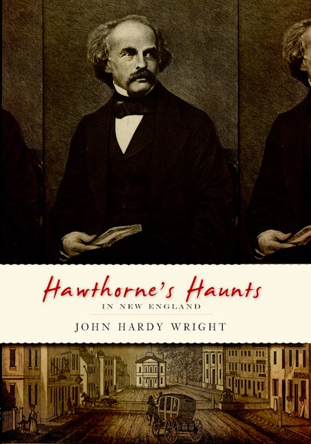 Hawthorne's Haunts in New England
