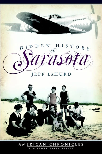 Hidden History of Sarasota