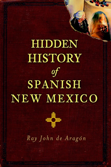 Hidden History of Spanish New Mexico