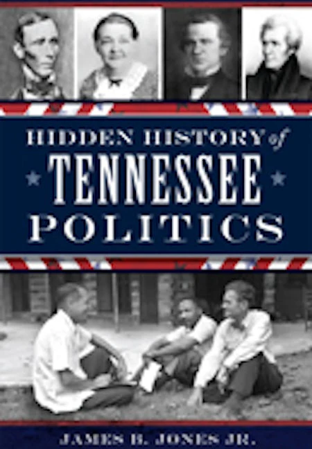 Hidden History of Tennessee Politics