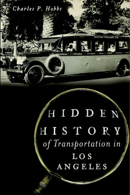 Hidden History of Transportation in Los Angeles