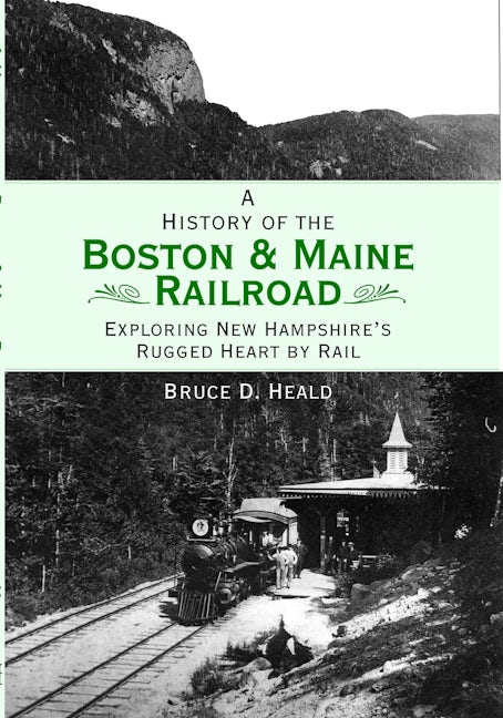 History of the Boston & Maine Railroad, A
