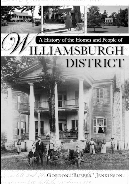 History of the Homes and People of Williamsburgh District, A