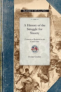 History of the Struggle for Slavery Ext